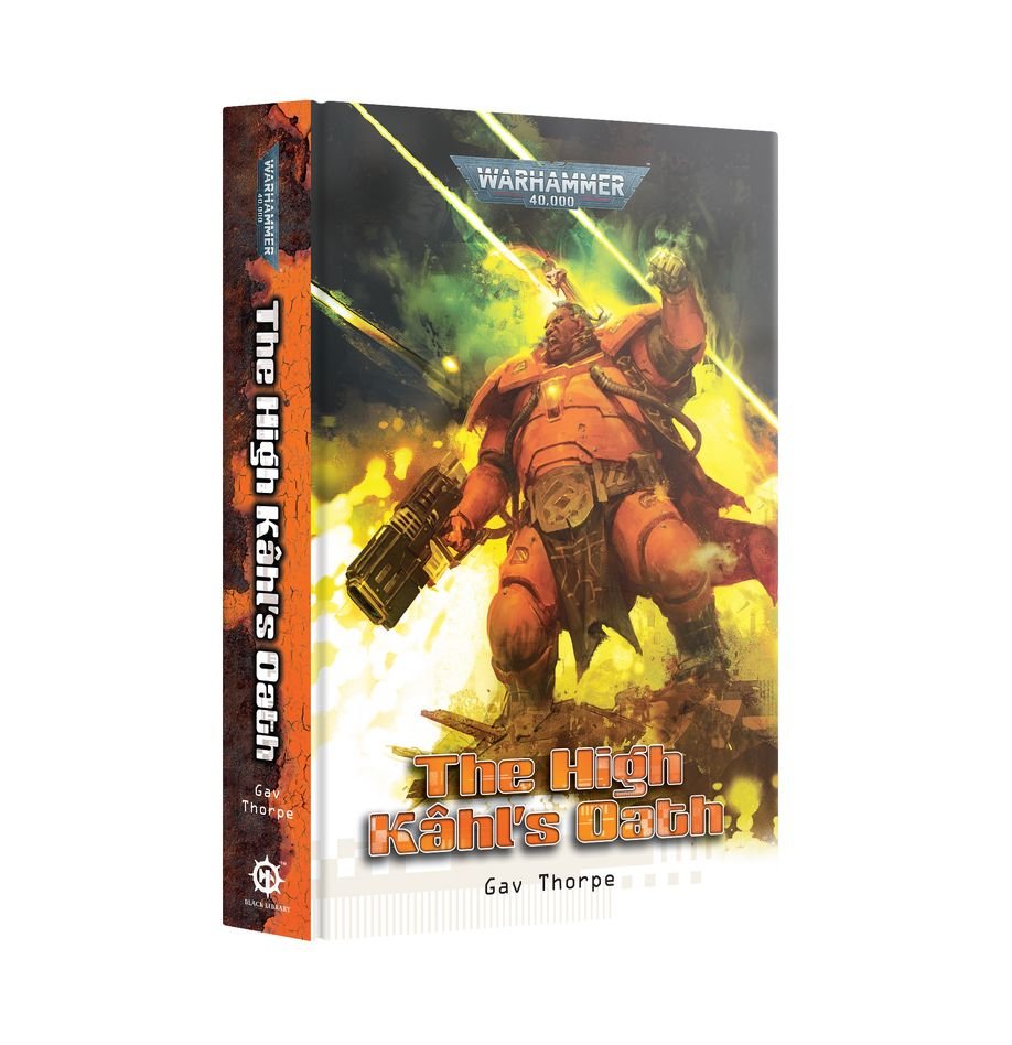 PRE ORDER Warhammer 40K: The High Kâhl's Oath (Hardback) - Inspire Newquay