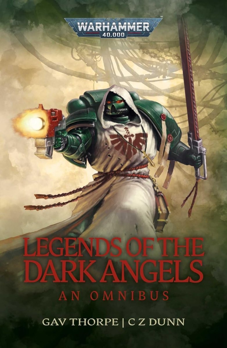 Legends of the Dark Angels: A Space Marine Omnibus [Paperback] - Inspire Newquay